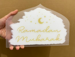 Ramadan Mubarak Acrylic Sign Table decor White & Gold plaque