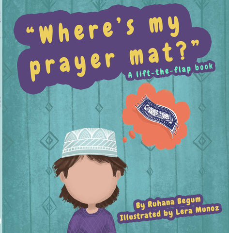 Where's my Prayer Mat Lift the Flap board book islamic Muslim Children's